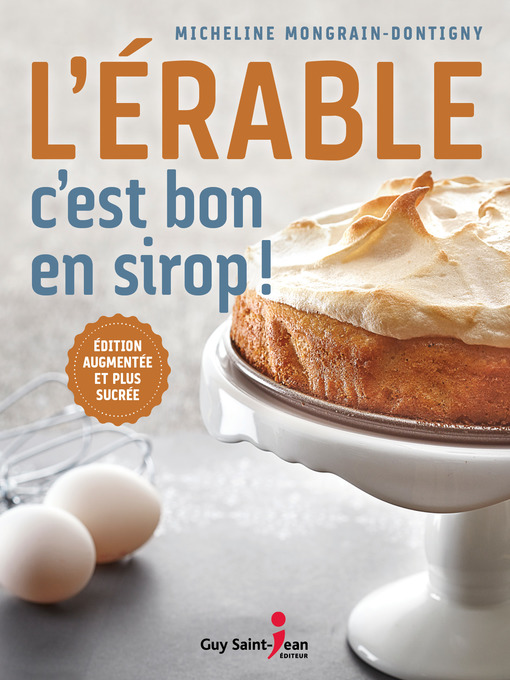 Title details for L'érable, c'est bon en sirop by Micheline Mongrain-Dontigny - Available